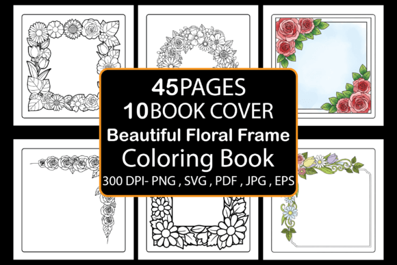 Beautiful Floral Frame Coloring Pages & Graphics