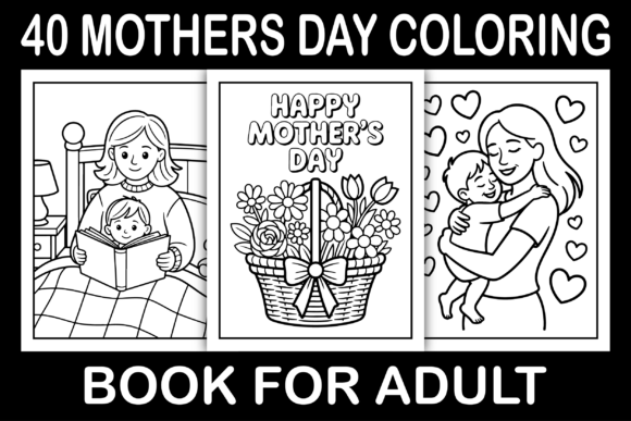 Mothers Day Coloring Book for Adults: Graphics & Coloring Pages